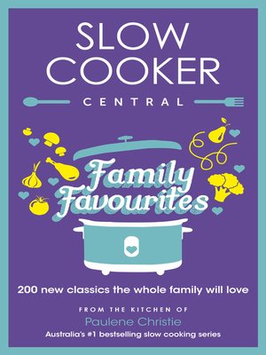 cover image of Slow Cooker Central Family Favourites